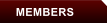 MEMBERS